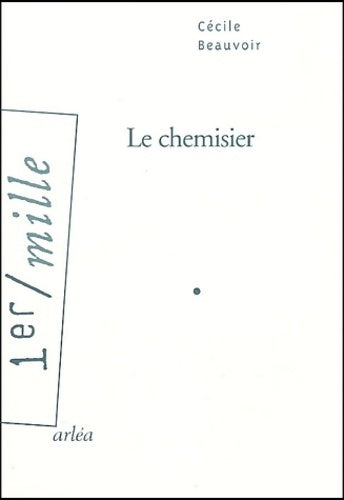 Le chemisier - Cécile Beauvoir -  1er mille - Livre