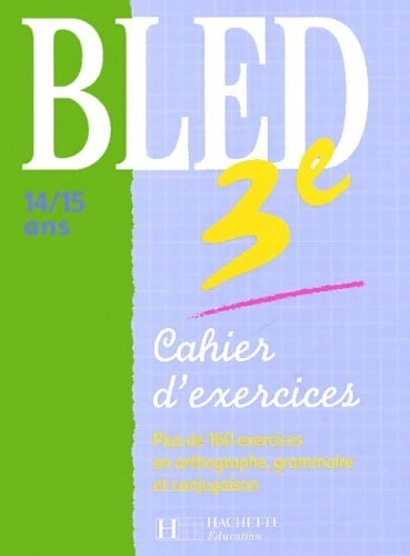 Bled 3ème (cahiers d'exercices) - Collectif -  Bled - Livre