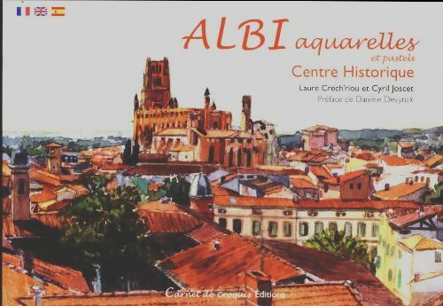 Albi aquarelles et pastels - Cyril Joscet -  Carnet de croquis - Livre
