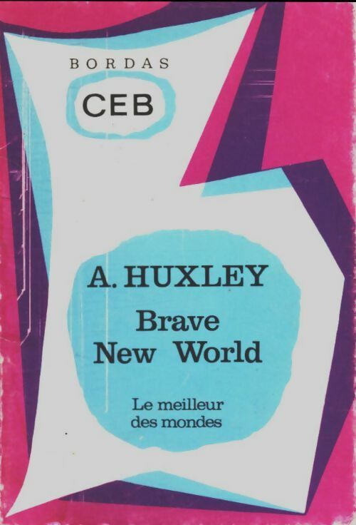 Brave New World - Aldous Huxley -  Classiques étrangers Bordas - Livre