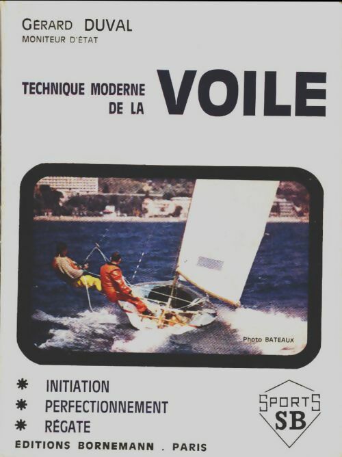 Technique moderne de la voile - Gérard Duval -  Bornemann poche - Livre