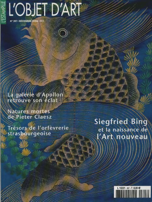 L'Objet d'art l'estampille n°397 : Siegfried Bing et la naissance de l'Art nouveau - Collectif -  L'Objet d'art l'estampille - Livre