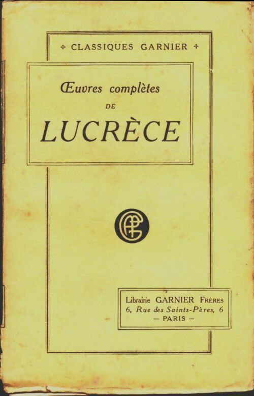 Oeuvres completes - Lucrèce -  Classiques Garnier - Livre
