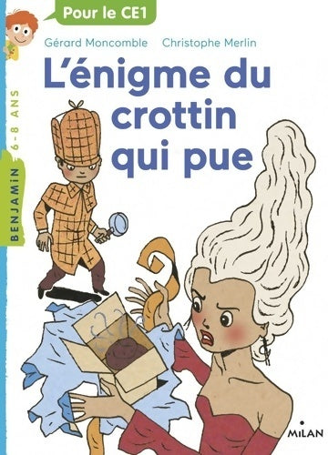 Félix file filou Tome III : L'énigme du crottin qui pue - Gérard Moncomble -  Milan Poche Benjamin - Livre