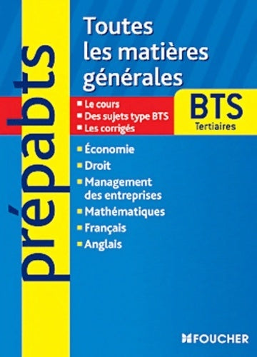 Prepabts - toutes les matières générales BTS tertiaires - Lydie Omont-michaux -  PrépaBTS - Livre