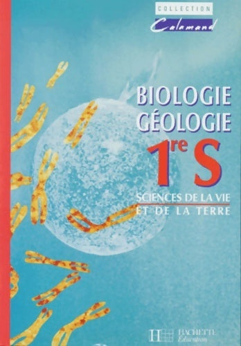 Sciences de la vie et de la terre - 1re s - livre de l'élève - edition 1993 - Thérèse Moreau -  Hachette Education GF - Livre