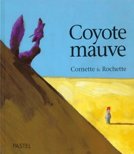 Coyote mauve - Cornette -  Pastel - Livre