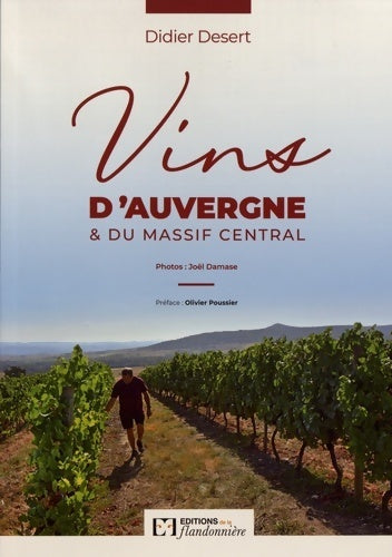 Vins d'Auvergne & du massif central - Didier Desert -  De la flandonnière - Livre