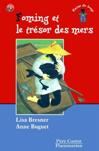 Foming et le trésor des mers - Lisa Bresner -  Les Trois Loups - Livre