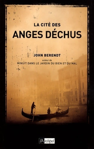 La cité des anges déchus - John Berendt -  L'archipel GF - Livre