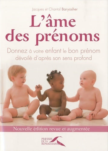L'âme des prénoms - Chantal Baryoscher -  Presses de la Renaissance GF - Livre