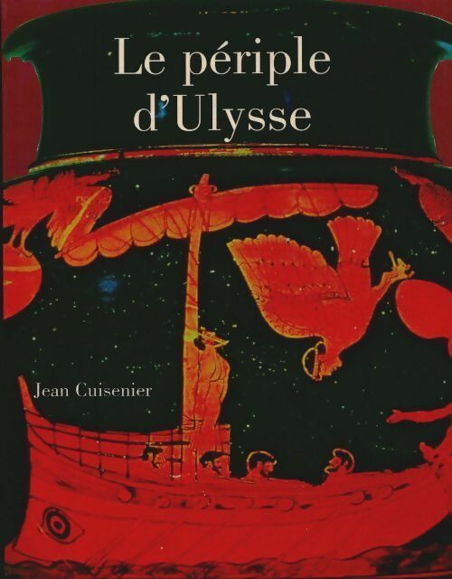 Le périple d'Ulysse - Jean Cuisenier -  Le Grand Livre du Mois GF - Livre