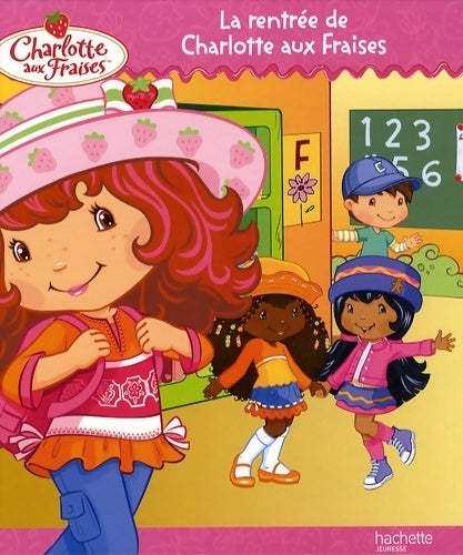 La rentrée de Charlotte aux fraises - Yeong-Hee Lim -  Hachette jeunesse GF - Livre