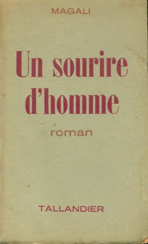 Un sourire d'homme - Magali -  Magali - Livre