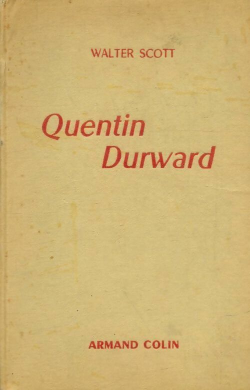 Quentin Durward - Walter Scott -  Armand Colin poches divers - Livre