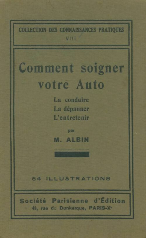 Comment soigner votre auto - M Albin -  Société parisienne d'édition GF - Livre