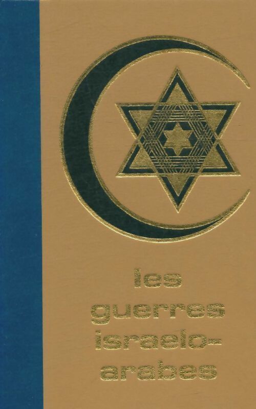 La guerre israélo-arabes Tome III - Michel Honorin -  Famot poche - Livre