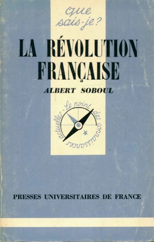 La révolution française - Jean Tulard ; Frédéric Bluche ; François Bluche -  Que sais-je - Livre