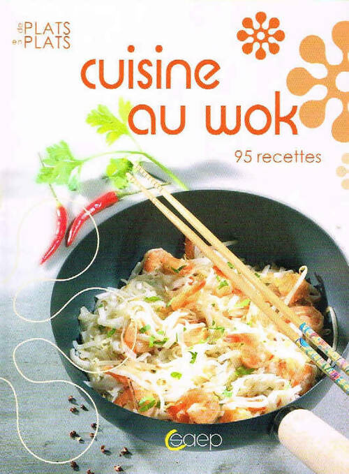 Cuisine au wok - Collectif -  De plats en plats - Livre