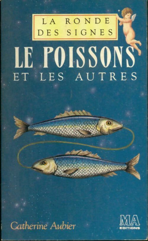 Le poissons et les autres 1988 - Catherine Aubier -  La ronde des signes - Livre
