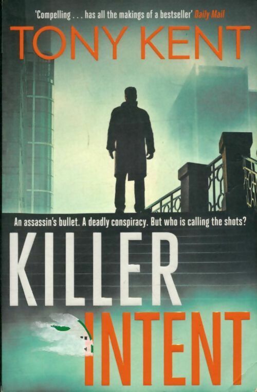 Killer intent. A Zoe Ball book club choice - Tony Kent -  Elliott & Thompson - Livre
