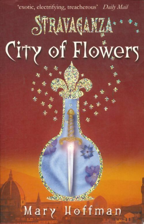 Stravaganza : City of flowers - Mary Hoffman -  Bloomsbury - Livre