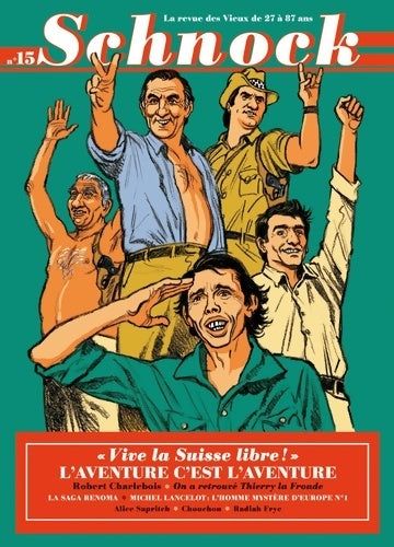Schnock n°15-l'aventure c est l'aventure - Collectif -  Tengo - Livre