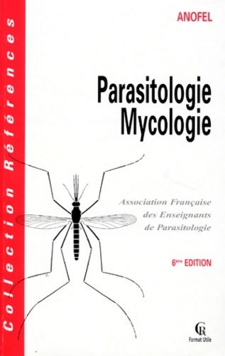 Parasitologie mycologie - De Association Française Des Enseignants -  References - Livre