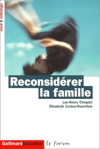 La famille - lieux - liens - Choquet -  Folio Le Forum - Livre