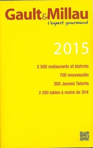 Guide gault & millau France 2015 - Collectif -  Gault & millau - Livre
