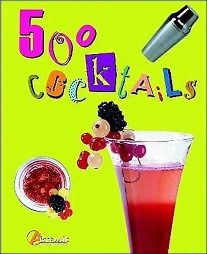 500 cocktails - Hervé Chaumeton -  Artémis - Livre