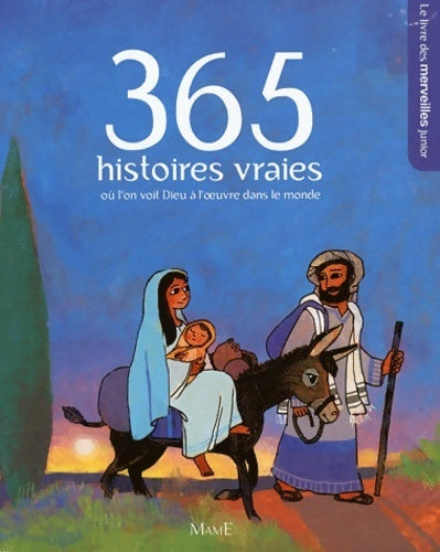365 histoires vraies où l'on voit dieu à l'oeuvre dans le monde - Mame -  Mame GF - Livre