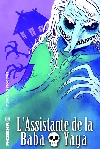 L'assistante de la baba yaga - Emily Carroll -  Graphic Kids - Livre