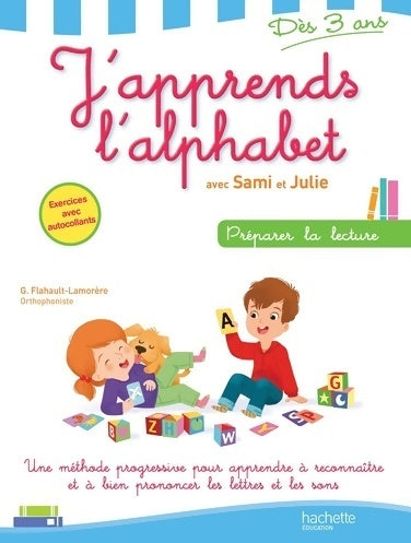 J'apprends l'alphabet avec sami et Julie - Geneviève Flahault-lamorère -  J'apprends à lire avec Sami et Julie - Livre