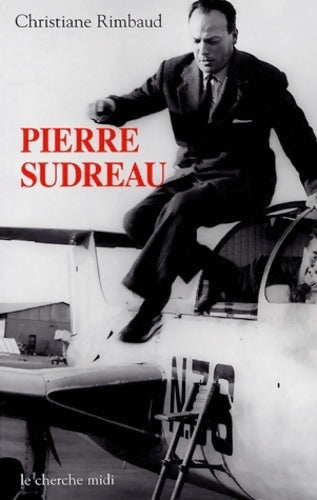 Pierre sudreau - Christiane Rimbaud -  Documents - Livre