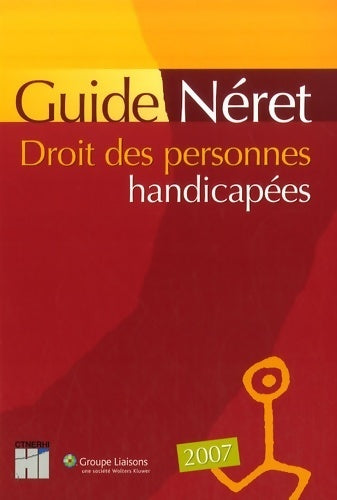 Droit des personnes handicapées - Ctnerhi -  Guide Néret - Livre