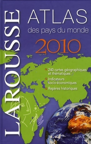 Atlas petit Larousse des pays du monde edition 2010 - Nadine Martrès -  Larousse GF - Livre