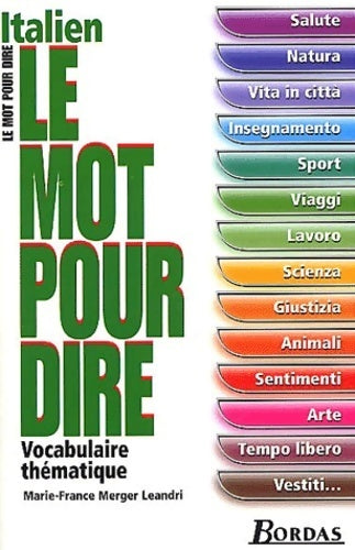 Le mot pour dire italien - Marie-France Merger Leandri -  Le mot pour dire - Livre