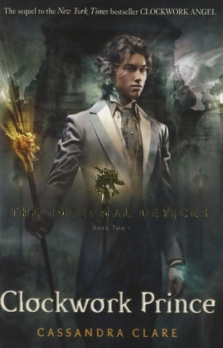 The infernal devices book 2 : Clockwork prince - Cassandra Clare -  Walker Books - Livre
