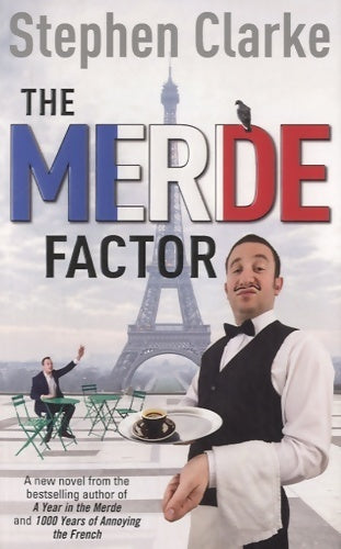 The merde factor - Stephen Clarke -  Arrow - Livre