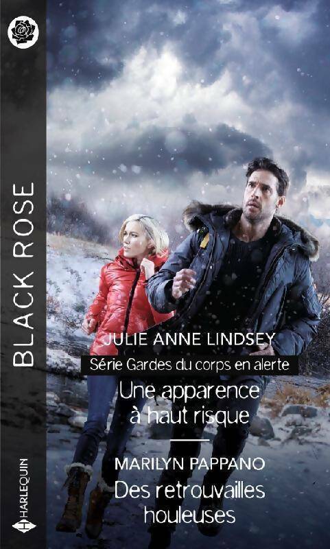 Une apparence à haut risque / Des retrouvailles houleuses - Marilyn Pappano ; Julie Anne Lindsey -  Black Rose - Livre