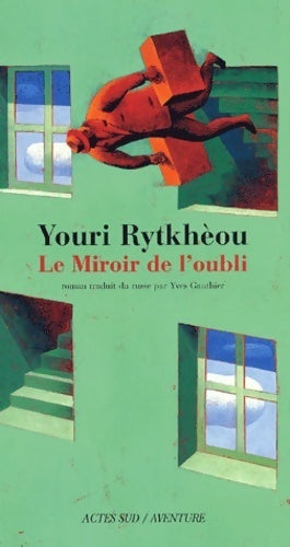 Le miroir de l'oubli - Youri Rytkhèou -  Aventure - Livre