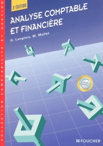Analyse comptable et financière 3e édition - Georges Langlois -  Comptabilité et gestion - Livre