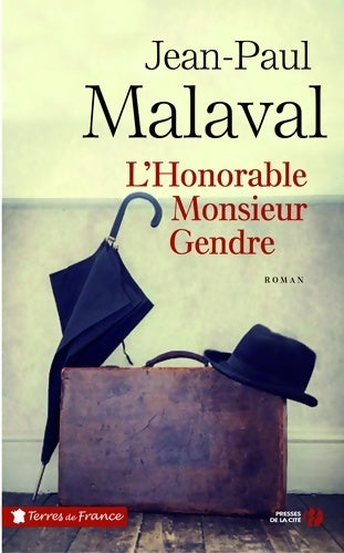L'honorable monsieur gendre - Jean-Paul Malaval -  Terres de France - Livre