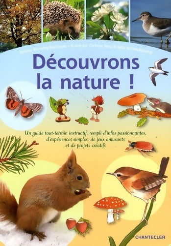 Découvrons la nature ! - Barbara Wernsing-Bottmeyer -  Chantecler - Livre