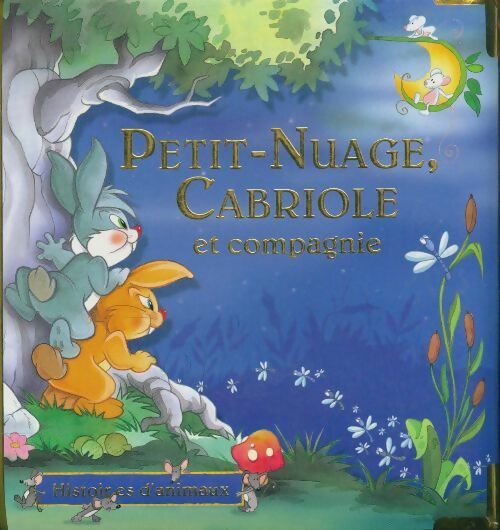 Petit-nuage, Cabriole et compagnie - Collectif -  Histoires d'animaux - Livre