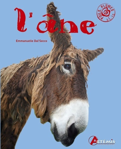 âne - Emmanuelle Dal'Secco -  Poils, plumes & cie - Livre