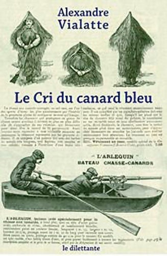 Le cri du canard bleu - Alexandre Vialatte -  Romans - Livre
