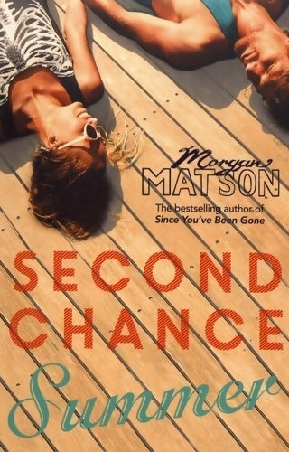 Second chance summer - Morgan Matson -  Simon & Schuster - Livre