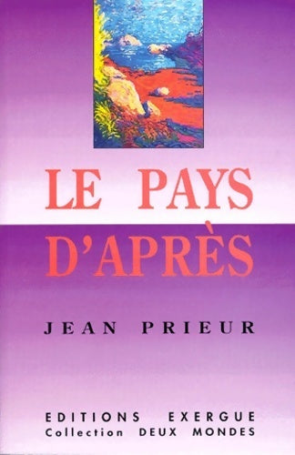 Deux mondes - Jean Prieur -  Deux mondes - Livre